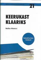 Keerukast klaariks: kantseliit ja tema kaaslased