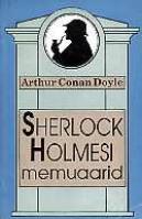 Sherlock Holmesi memuaarid: [ jutud]