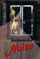Kojamehe naine: [ romaan]
