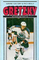 Gretzky: [ Kanada hokimängija] autobiograafia