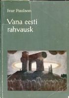Vana eesti rahvausk: usundiloolisi esseid
