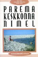 Parema keskkonna nimel
