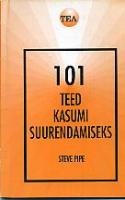 101 teed kasumi suurendamiseks