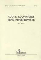 Rootsi suurriigist vene impeeriumisse: artiklid