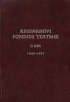 Riigiarhiivi fondide teatmik.1940-1997