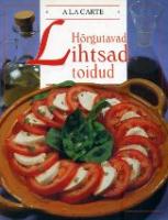Hõrgutavad lihtsad toidud
