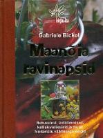 Maanõia ravinapsid: rohuveinid, ürditõmmised, kalliskivieliksiirid ja muud hindamatu väärtusega joogid