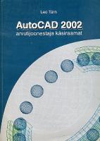 AutoCAD 2002: arvutijoonestaja käsiraamat