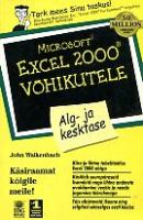 Microsoft Excel 2000 võhikutele: alg- ja kesktase