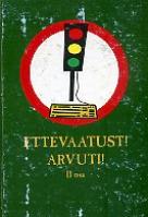 Ettevaatust! Arvuti!