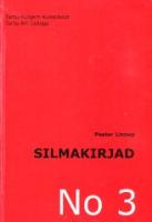 Silmakirjad (3. osa). Kirjutisi fotograafiast ja visuaalkultuurist 1986-2006