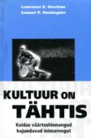 Kultuur on tähtis: kuidas väärtushinnangud kujundavad inimarengut