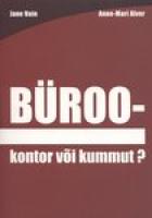 Büroo - kontor või kummut?