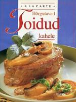 Hõrgutavad toidud kahele