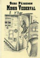 Missis Veiderval: [ jutustused]