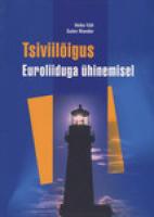 Tsiviil?µigus Euroliiduga ?¼hinemisel (CD puudub)