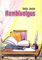 Rambivalgus: näidendid