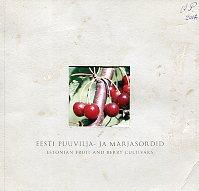 Eesti puuvilja- ja marjasordid - Estonian fruit and berry cultivars