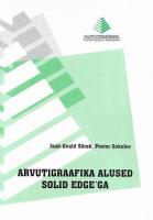 Arvutigraafika alused Solid Edge'ga: õppematerjal