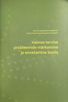 Vaimse tervise probleemide märkamine ja ennetamine koolis