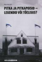 PITKA JA PITKAPOISID - LEGENDID VÕI TÕELISUS?