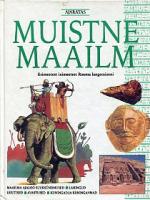 Muistne maailm: [ esimesest inimesest Rooma langemiseni]