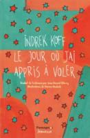 Le Jour Ou J'Ai Appris A Voler