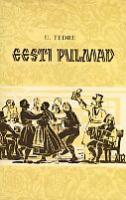 Eesti pulmad. Lühiülevaade muistsetest kosja- ja pulmakommetest