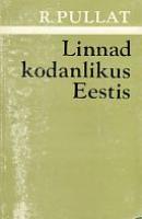 Linnad kodanlikus Eestis. Ajaloolis-demograafiline käsitlus