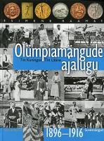 Olümpiamängude ajalugu (1. osa). Suvemängud 1896-1916