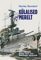 Külalised merelt. Eesti Vabariiki aastail 1920-1939 külastanud sõjalaevad
