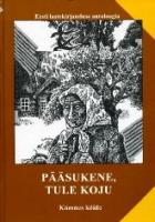P?¤?¤sukene, tule koju