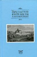 Õpetatud Eesti Seltsi aastaraamat = Annales Litterarum Societatis 2011