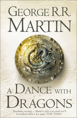 Dance With Dragons: Book 5 of A Song of Ice and Fire