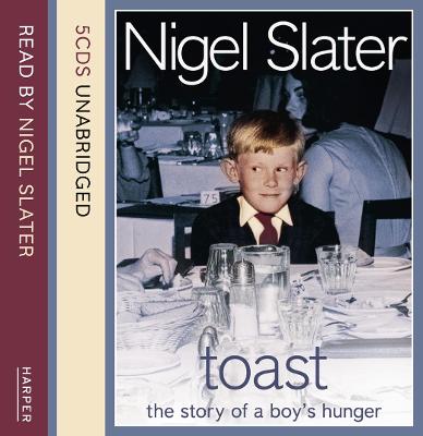Toast: The Story of a Boys Hunger Unabridged edition