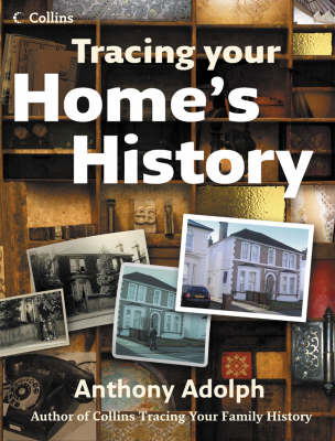 Collins Tracing Your Homes History