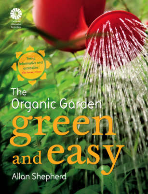 Organic Garden: Green and Easy