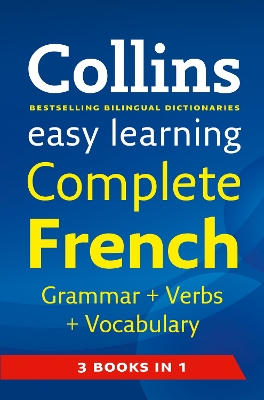 Easy Learning Complete French Grammar, Verbs and Vocabulary (3 books in 1)