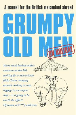 Grumpy Old Men on Holiday (Text Only)