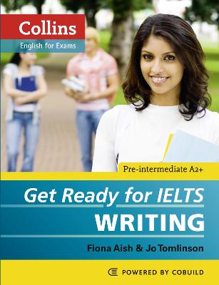Get Ready for IELTS - Writing: IELTS 4plus (A2plus)