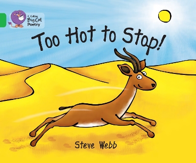 Too Hot to Stop!: Band 5/ Green American English edition