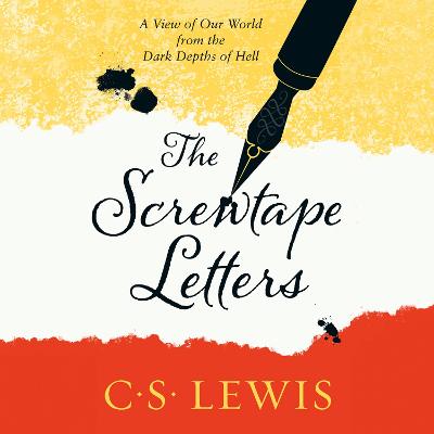 Screwtape Letters: Letters from a Senior to a Junior Devil