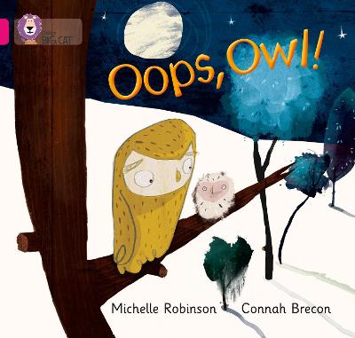 Oops, Owl!: Band 01a/Pink a