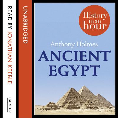 Ancient Egypt: History in an Hour