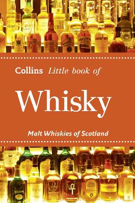 Whisky: Malt Whiskies of Scotland