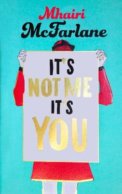 Its Not Me, Its You