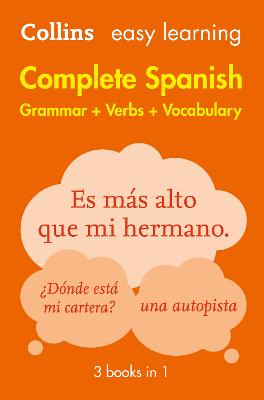 Easy Learning Spanish Complete Grammar, Verbs and Vocabulary (3 books in 1): Trusted Support for Learning 2nd Revised edition