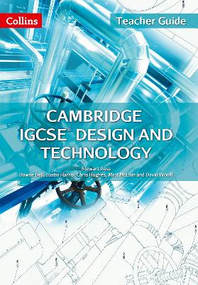 Cambridge IGCSE Design and Technology Teacher Guide