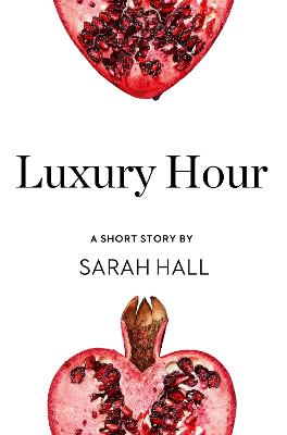 Luxury Hour: A Short Story from the collection, Reader, I Married Him