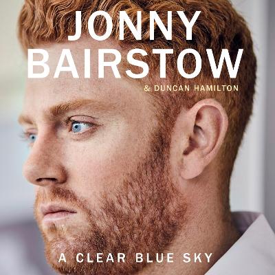 Clear Blue Sky: A remarkable memoir about family, loss and the will to overcome
